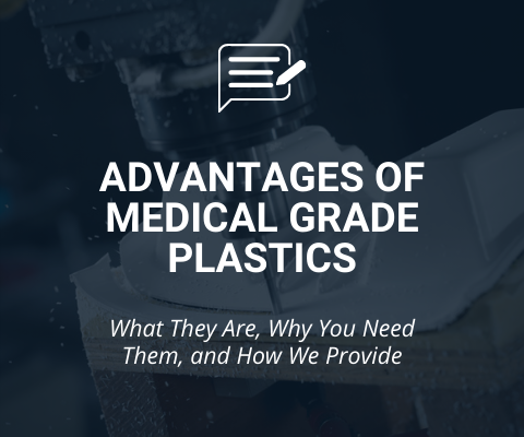 Advantages of Medical Grade Plastics